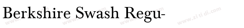 Berkshire Swash Regu字体转换 Berkshire Swash Regu字体转换